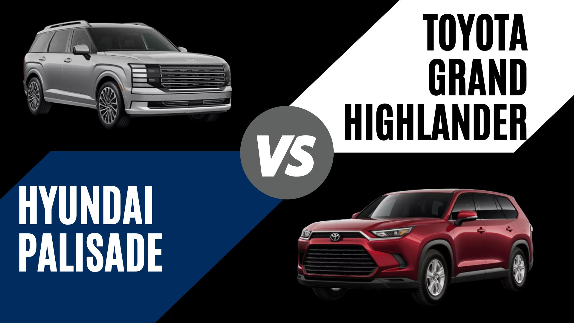 2026 Hyundai Palisade and Toyota Grand Highlander comparison for North Little Rock, Arkansas drivers shopping three-row SUVs